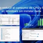 Cómo reducir el consumo de CPU y RAM en Windows sin instalar nada