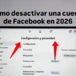 Cómo desactivar una cuenta de Facebook en 2026