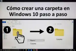 Cómo crear una carpeta en Windows 10 paso a paso